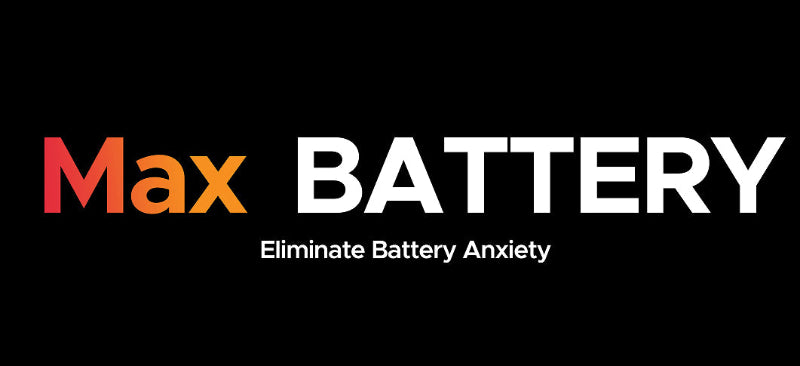 Max Battery logo on a black background with text 'Eliminate Battery Anxiety'.